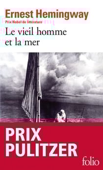 Le vieil homme et la mer - Prix Pulitzer