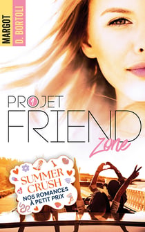 Projet friendzone - Je veux le meilleur ami de mon frère !
