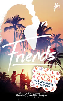 Friends - tome 1