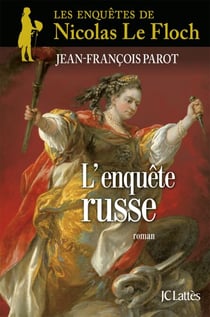 L'enquête russe : N°10 - Une enquête de Nicolas Le Floch