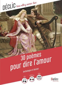 30 poèmes pour dire l'amour