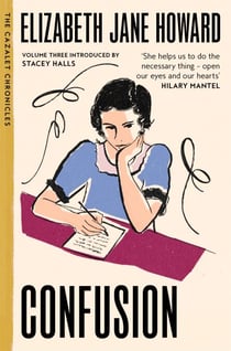 Confusion - The Beloved Third Instalment in The Cazalet Chronicles