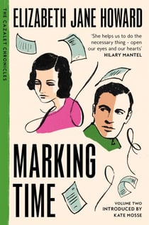 Marking Time - The Beloved Second Instalment in The Cazalet Chronicles