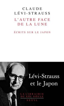 L'Autre Face de la lune. Ecrits sur le Japon - Ecrits sur le Japon