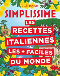 Simplissime Les recettes italiennes les + faciles du monde - Nouvelle édition