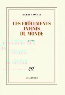 Les frôlements infinis du monde