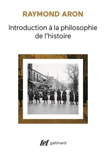 Introduction à la philosophie de l'histoire. Essai sur les limites de l'objectivité historique