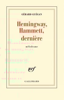 Hemingway, Hammett, dernière