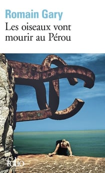 Les oiseaux vont mourir au Pérou - (Gloire à nos illustres pionniers)