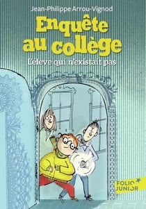 Enquête au collège (Tome 8) - L’élève qui n’existait pas