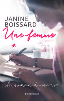 Une femme. Le roman d'une vie