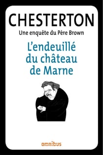 L'endeuillé du château de Marne - Une enquête du Père Brown