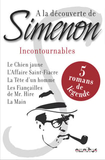 A LA DECOUVERTE DE SIMENON INCONTOURNABLES - 5 ROMANS DE LEGENDE - Les incontournables