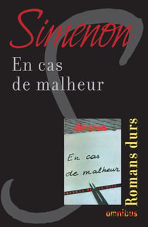EN CAS DE MALHEUR - Romans durs