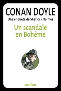 Un scandale en bohème - Une enquête de Sherlock Holmes