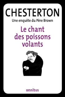 Le chant des poissons volants - Une enquête du Père Brown