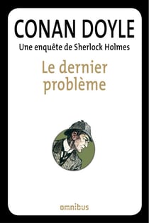 Le dernier problème - Une enquête de Sherlock Holmes