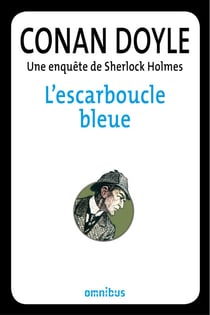 L'escarboucle bleue - Une enquête de Sherlock Holmes