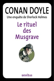 Le rituel des Musgrave - Une enquête de Sherlock Holmes