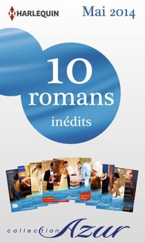 10 romans Azur inédits + 2 gratuits (n°3465 à 3474 - mai 2014)