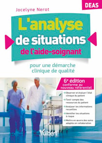 L'analyse de situations de l'aide-soignant - DEAS - Pour une démarche clinique de qualité