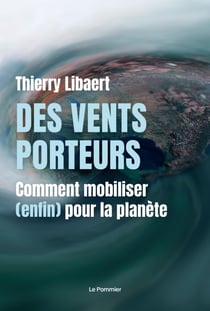 Des vents porteurs : Comment mobiliser (enfin) pour la planète