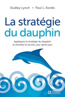 La stratégie du dauphin - STRATEGIE DU DAUPHIN -LA -NE [NUM]