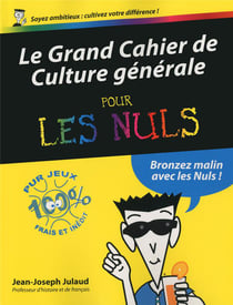 Grand cahier de culture générale pour les nuls N02 - Voyage autour du monde et dans le temps