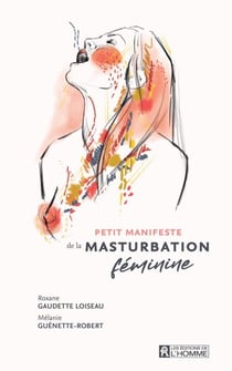 Petit manifeste de la masturbation féminine - PETIT MANIFESTE DE LA MASTURBATION [NUM]