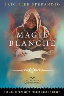 Magie blanche - MAGIE BLANCHE [NUM]