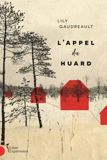 L'appel du huard - APPEL DU HUARD -L' [NUM]