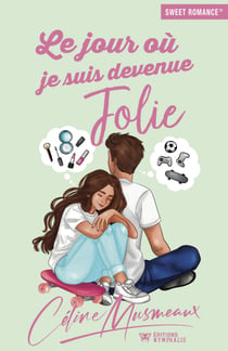 Le jour où je suis devenue jolie