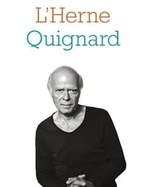 Cahier de L'Herne n°136 : Pascal Quignard