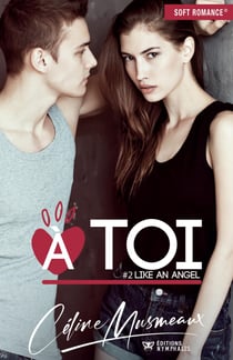 À toi - Like an angel, T2