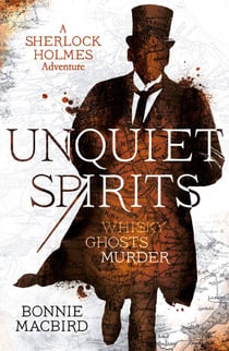 Unquiet Spirits - Whisky, Ghosts, Murder