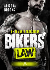 Sombres obsessions - Bikers' Law, T1