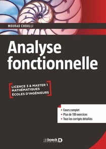 Analyse fonctionnelle - Licence, Master, Écoles d’ingénieurs - Cours et exercices corrigés - Licence • Master • Écoles d’ingénieurs