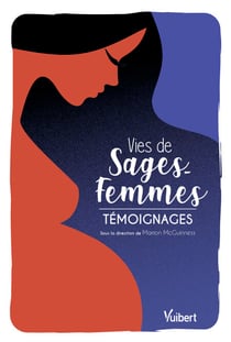 Vies de sages-femmes - Témoignages