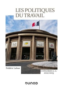 Les politiques du travail catégorie A, A + - 2022/2023