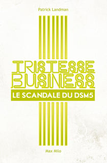 Tristesse Business. Le scandale du DSM-5