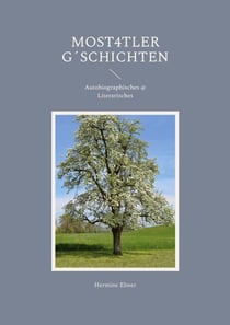 Most4tler G´schichten - Autobiographisches @ Literarisches