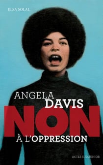 Angela Davis : "non à l'oppression