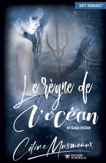 Le règne de l'océan - Saga Océan, T4
