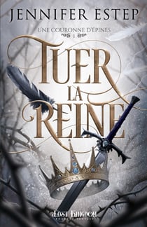 Tuer la reine - Une couronne d'épines, T1