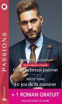 Ce ténébreux patron - Le jeu de la passion + 1 roman gratuit