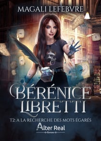 À la recherche des mots égarés - Bérénice Libretti, T2