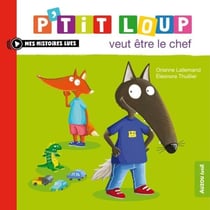 P'tit Loup veut être le chef