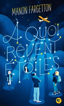 À quoi rêvent les étoiles