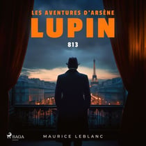 813 – Les aventures d'Arsène Lupin - intégrale