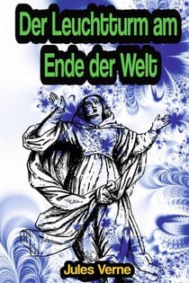 Der Leuchtturm am Ende der Welt (auch Das Licht am Ende der Welt)
